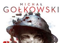 “FORT 72” Najmroczniejsza historia, jaką kiedykolwiek napisał Michał Gołkowski